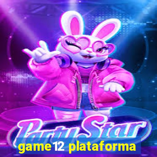 game12 plataforma